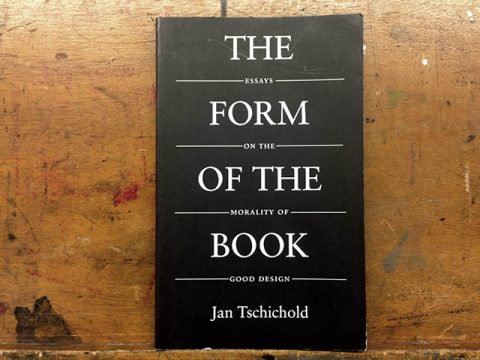 The Form of the Book: Essays on the Morality of Good Design – My ...